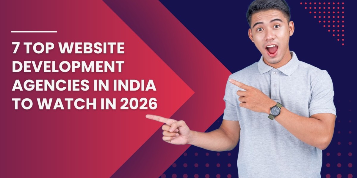 7 Top Website Development Agencies In India to Watch in 2026