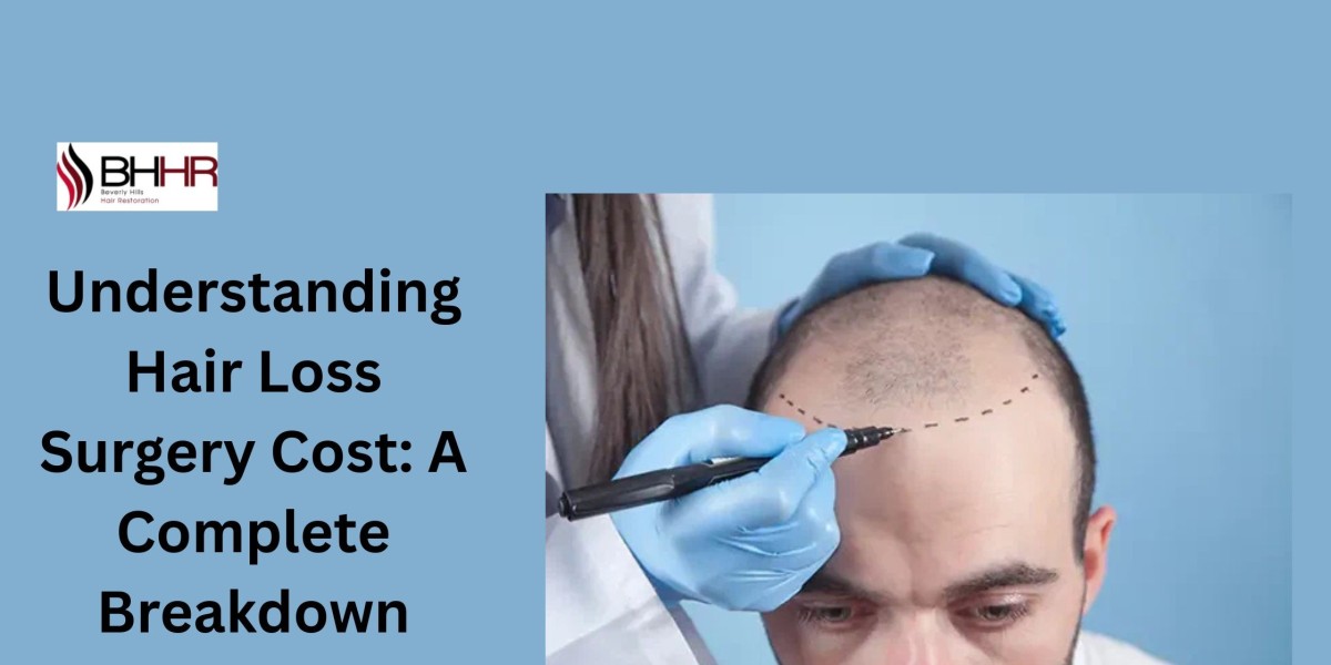 Understanding Hair Loss Surgery Cost: A Complete Breakdown
